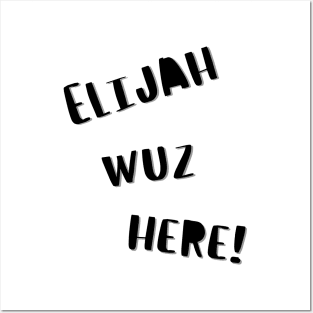 Elijah Posters and Art